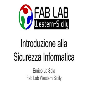 Introduzione alla  sicurezza informatica