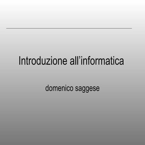 Introduzione all’informatica 2011