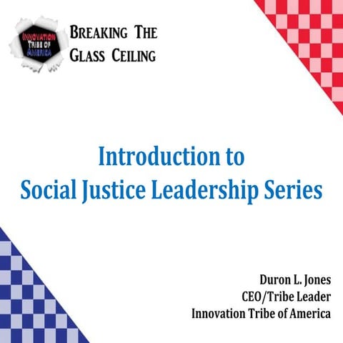 Intro for Social Justice Leadership Series