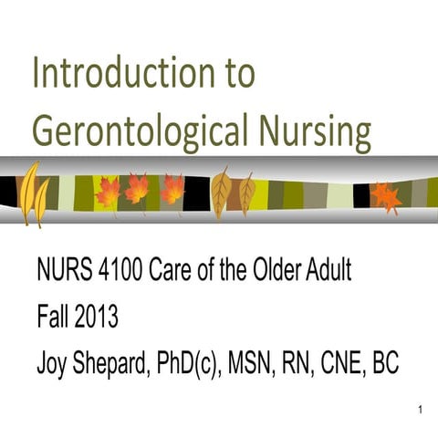 Intro gerontological nursing_fall 2013 abridged