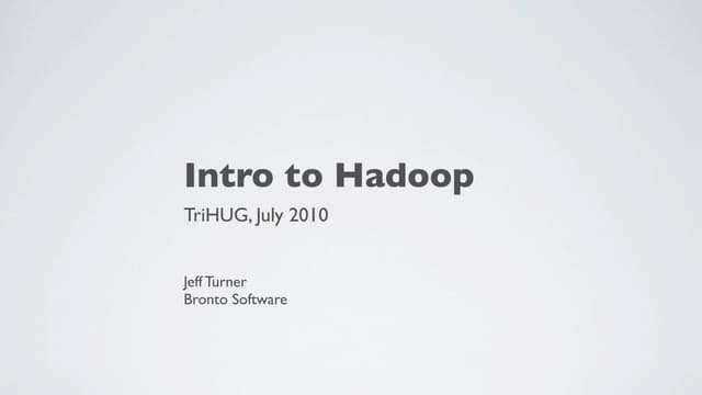 Intro to Hadoop