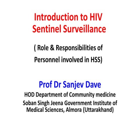 INTRO HIV SURVEILLANCE PROF DR SANJEV DAVE.pptx