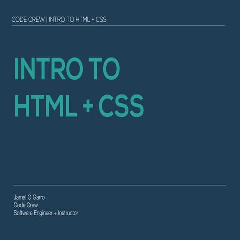 Intro to HTML + CSS | PPT