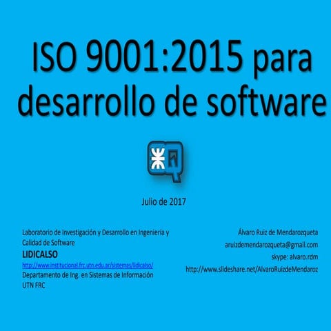 Uso de ISO 9001 2015 para desarrollo de software con agilidad