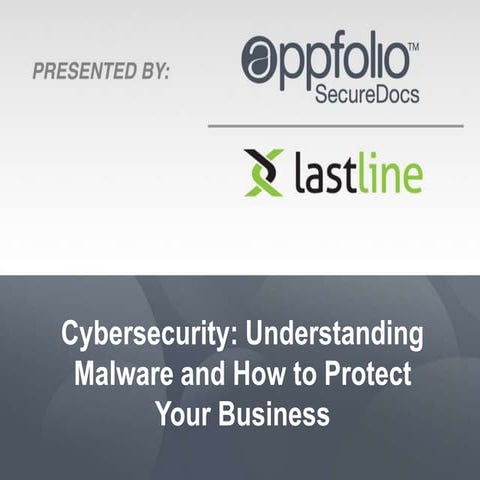 Cybersecurity: Malware & Protecting Your Business From Cyberthreats