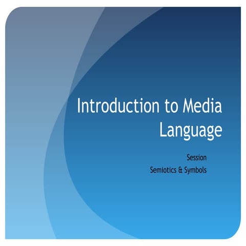 Media Language - semiotics incl Goffman