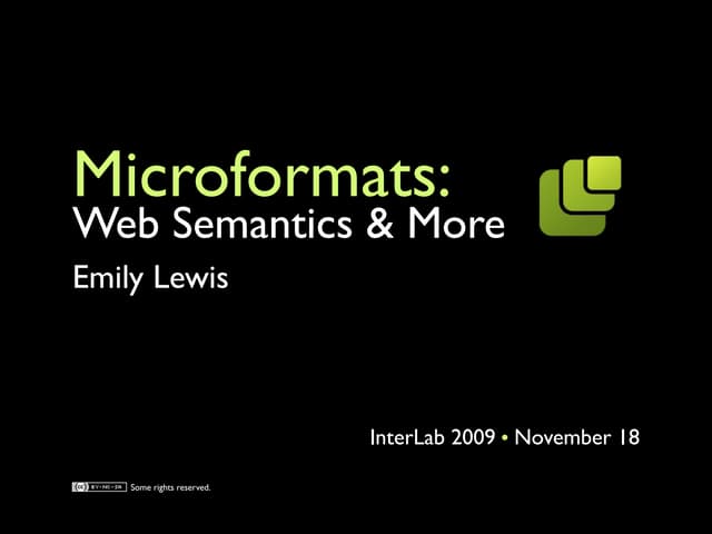 Microformats: Web Semantics & More