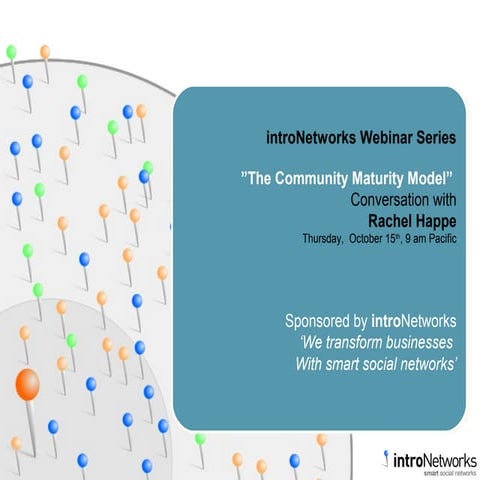 The Community Maturity Model - introNetworks Webinar Series with Rachel Happe