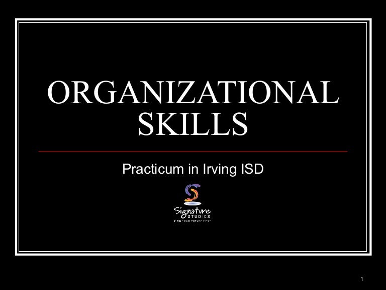 organizational skill