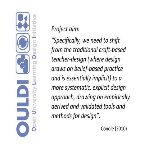 Overview of the OULDI project