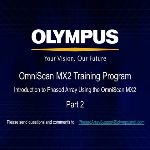 Introduction to Phased Array Using the OmniScan MX2 - Part Two