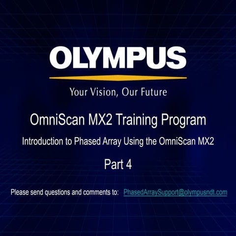 Introduction to Phased Array Using the OmniScan MX2 - Part Four