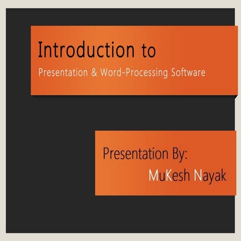 Introduction to Presentation & Word-Processing Software. | PPT