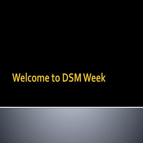 Introductory PPT to DSM Camp
