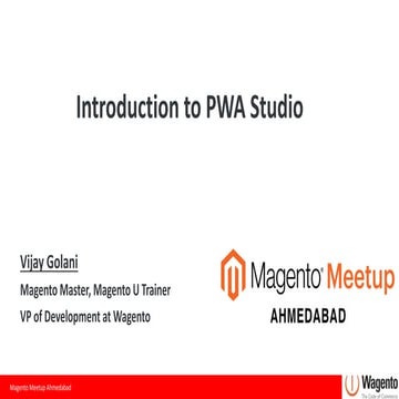 Introduction to PWA Studio by Vijay Golani