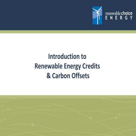 Introduction to Renewable Energy Credits & Carbon Offsets
