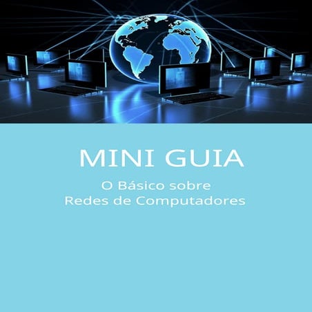 intro Redes De Computadores -VersãoMiniGuia.pdf