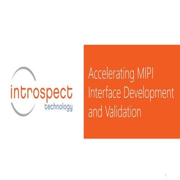 Accelerating MIPI Interface Development and Validation - Introspect Technology