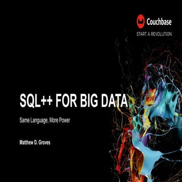 Intro to SQL++ - Detroit Tech Watch - June 2019 | PPTX