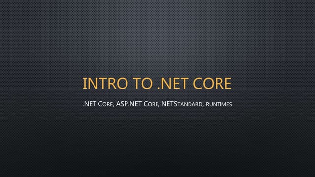Intro to.net core   20170111
