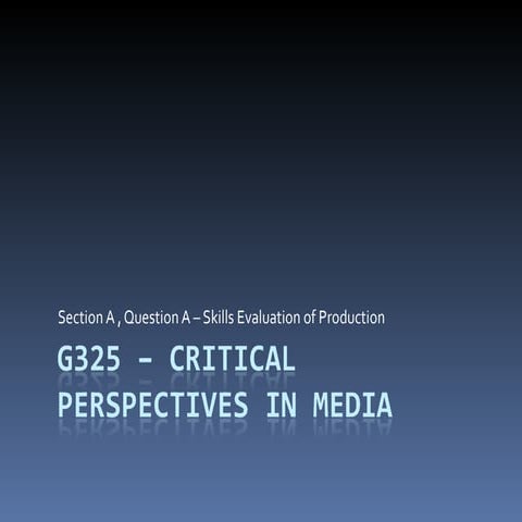 Introtoa2course g325criticalperspectivesinmedia-questiona-100614040833-phpapp...