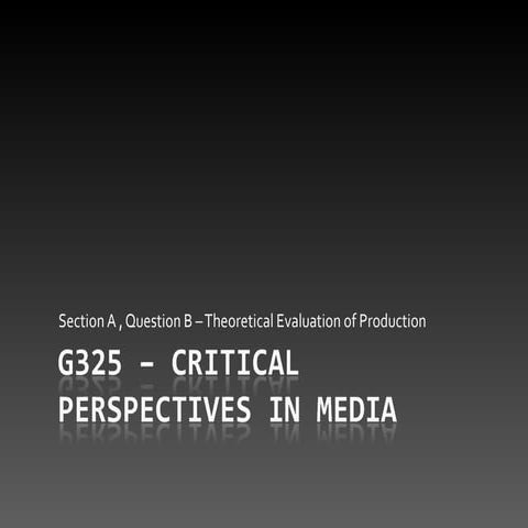 Introtoa2course g325criticalperspectivesinmedia-questionb-100614040938-phpapp...