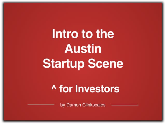 Intro to the Austin Startup Scene f...