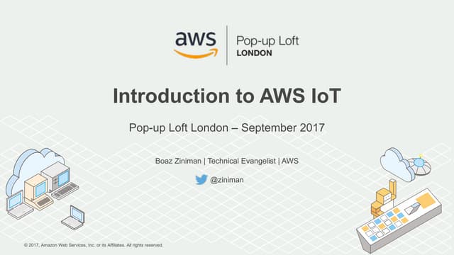 Intro to AWS IoT - Pop-up Loft London