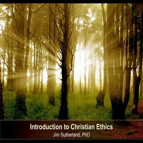Introtochristianethics 140329144424-phpapp01