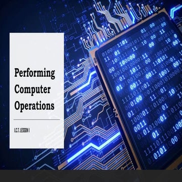 Performing Computer Operations and introduction | PPTX