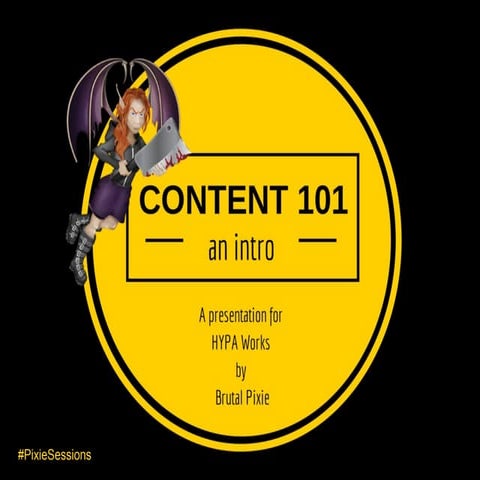 Content 101 - Training in content for budding entrepreneurs