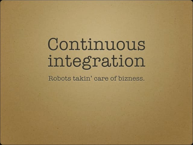 Intro to continuous integration 