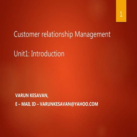 UNIT - 1 INTORDUCTION TO CRM