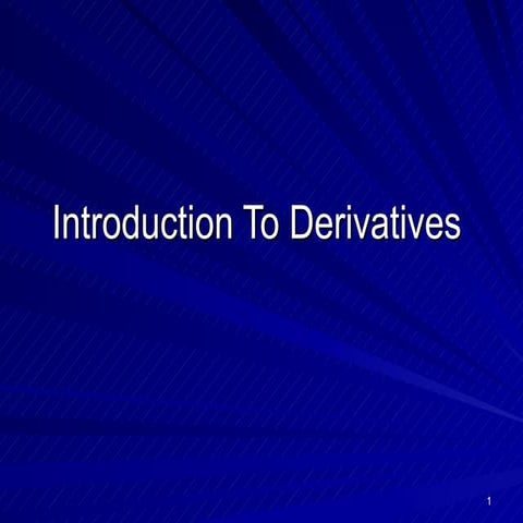 Intro to Derivatives - Finance