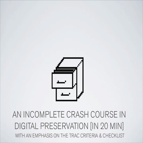 Intro to Digital Preservation