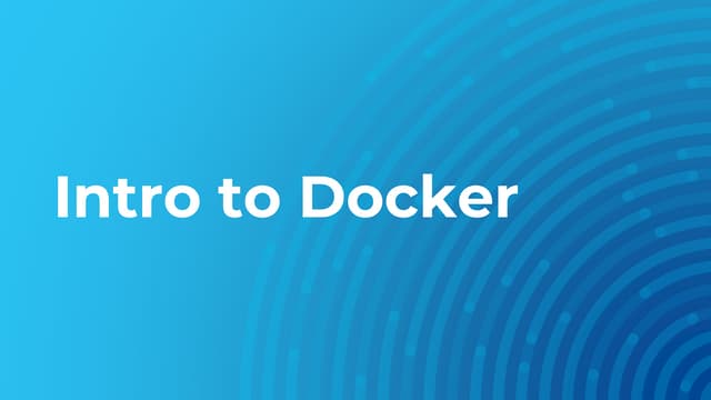 Introduction to Docker