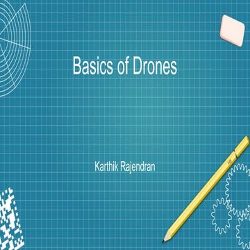Introduction to Drone basics, classes and uses