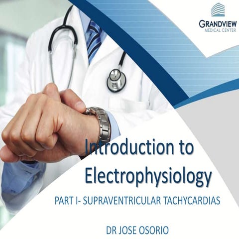 Introduction to Electrophysiology - Supraventricular Tachycardias (1/4 lectures)
