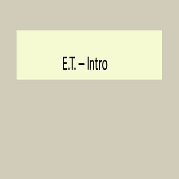 Intro to E.T.