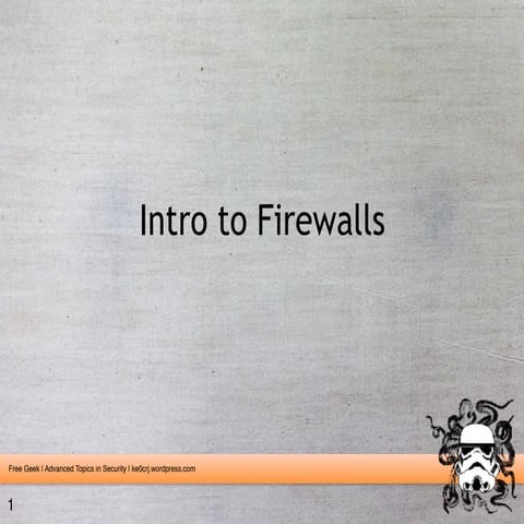 Intro to firewalls