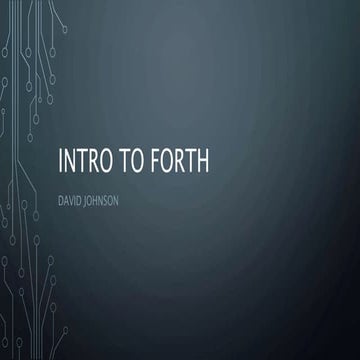 Intro to Forth - 2018/09/13 ACM Greenville
