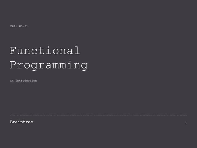 Functional Programming: An Introduction | PPT