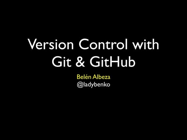 Version control with Git & GitHub