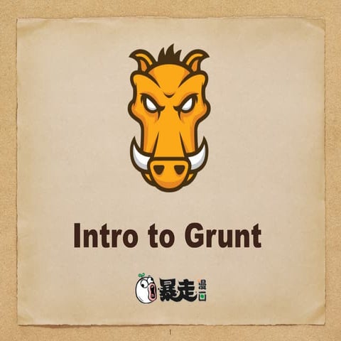 Intro to grunt