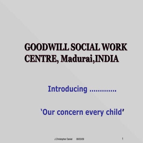 Introducing Goodwill Social Work Centre,Madurai,India