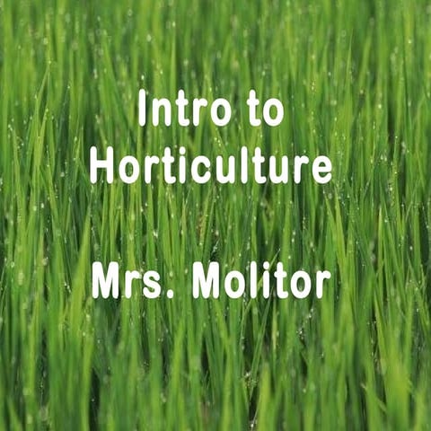 Intro to horticulture