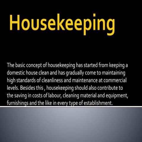 Introduction to housekeeping