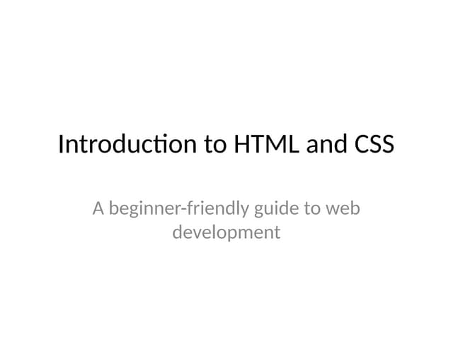 Intro to Html, CSS a beginner friendly guide.pptx