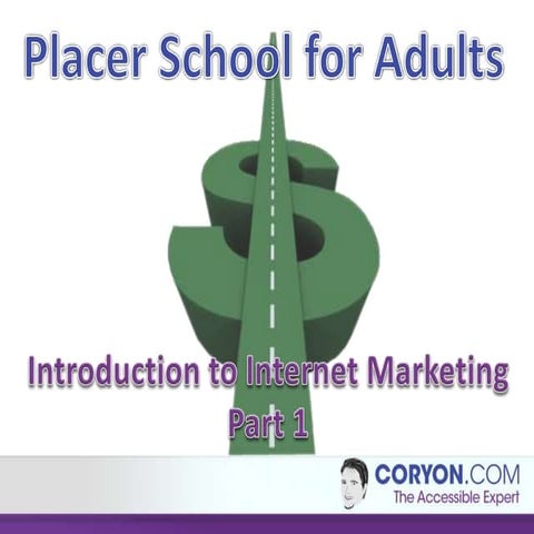 Internet Marketing for Placer School for Adults - Fall 2013
