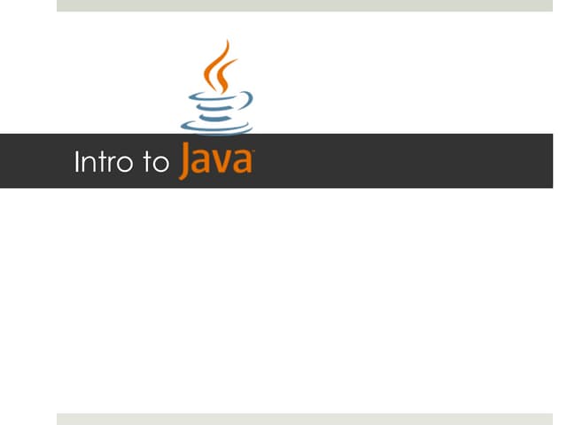 Intro to Java